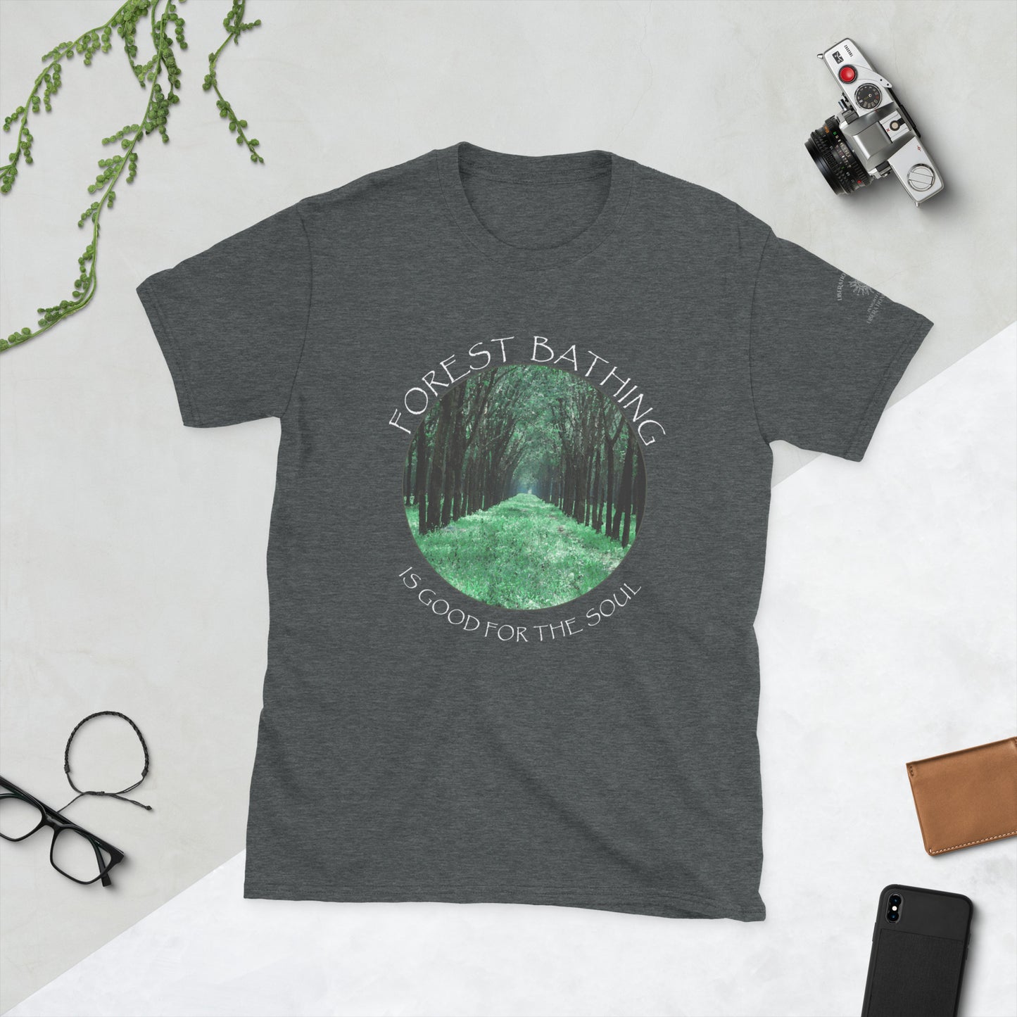 Forest Bathing is Good for the Soul – Classic Soft-style Unisex T-Shirt