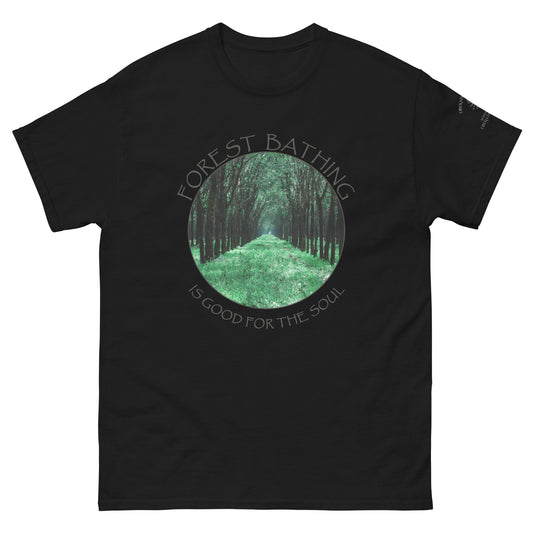 Forest Bathing is Good for the Soul – Classic Unisex T-Shirt