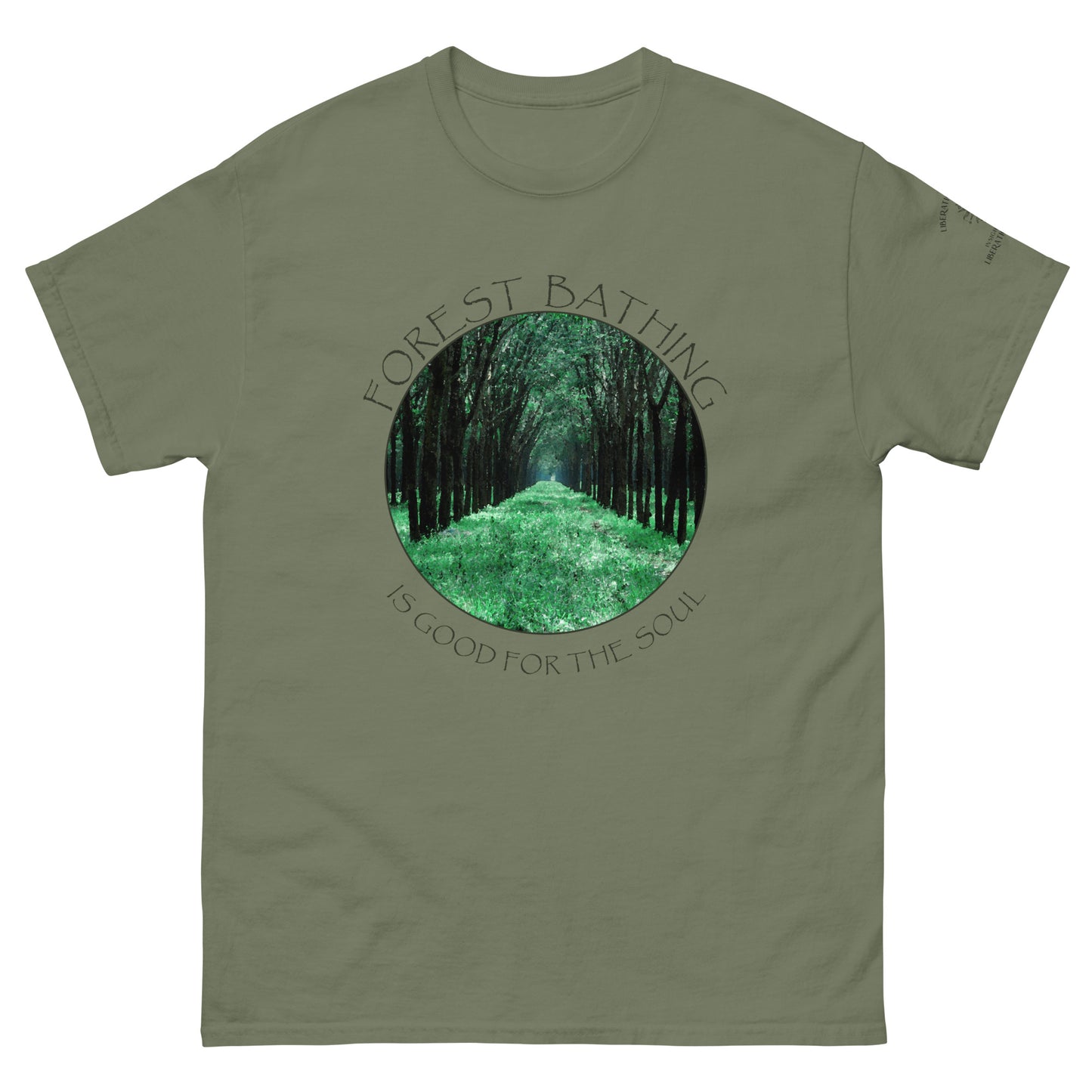 Forest Bathing is Good for the Soul – Classic Unisex T-Shirt