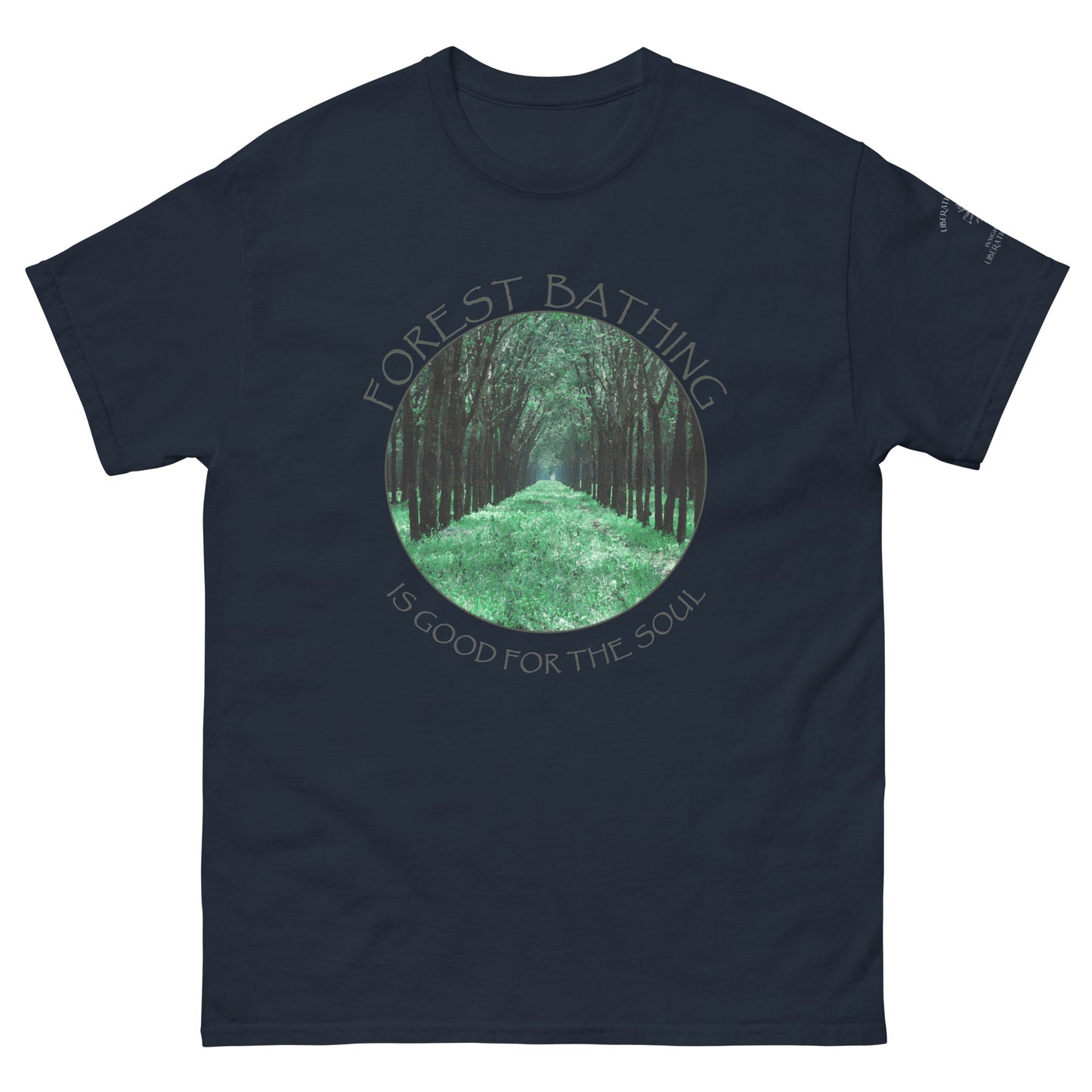 Forest Bathing is Good for the Soul – Classic Unisex T-Shirt