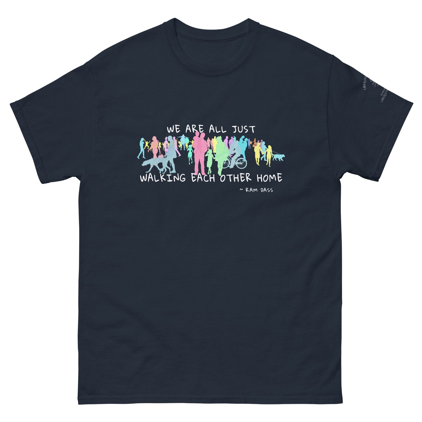 We Are All Just Walking Each Other Home - Unisex Classic Tee