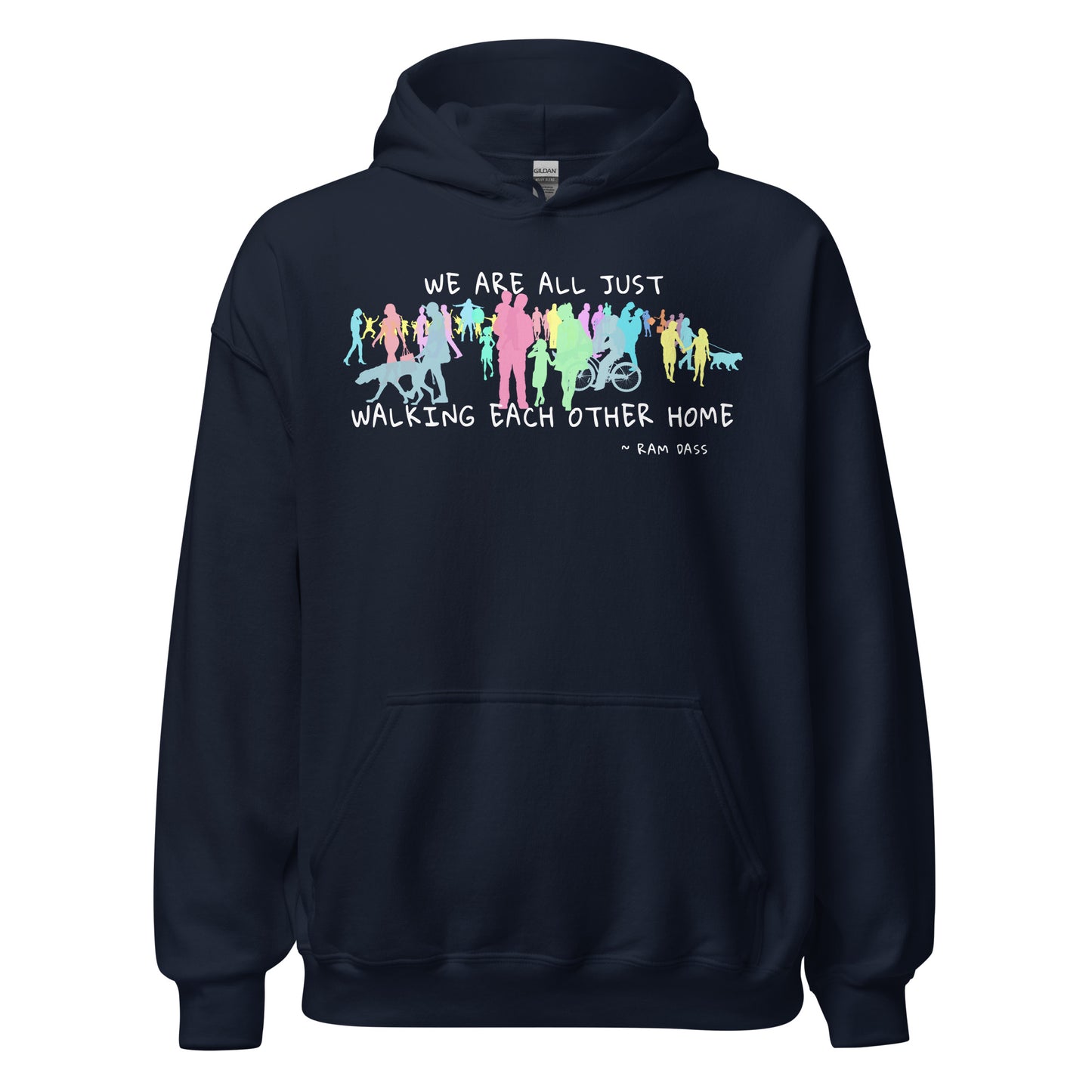 We Are All Just Walking Each Other Home - Unisex Hoodie