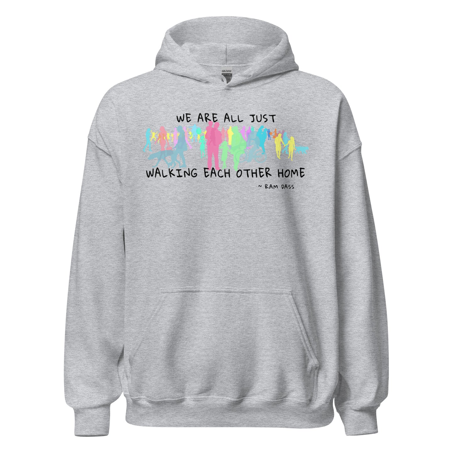 We Are All Just Walking Each Other Home - Unisex Hoodie