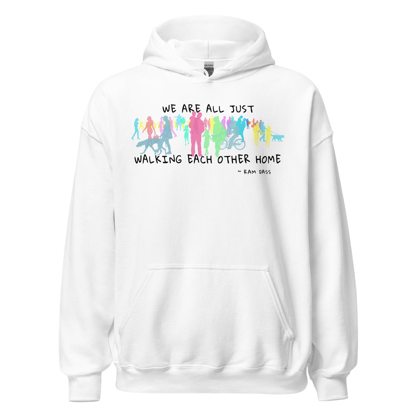 We Are All Just Walking Each Other Home - Unisex Hoodie