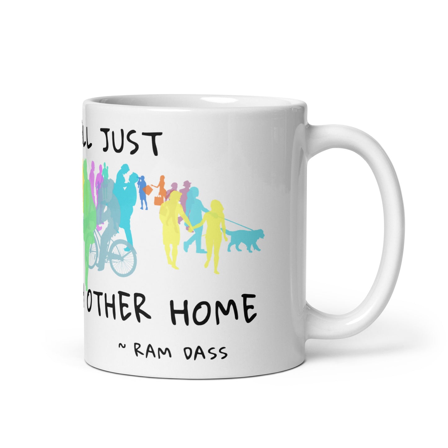 We Are All Just Walking Each Other Home - Coffee Mug