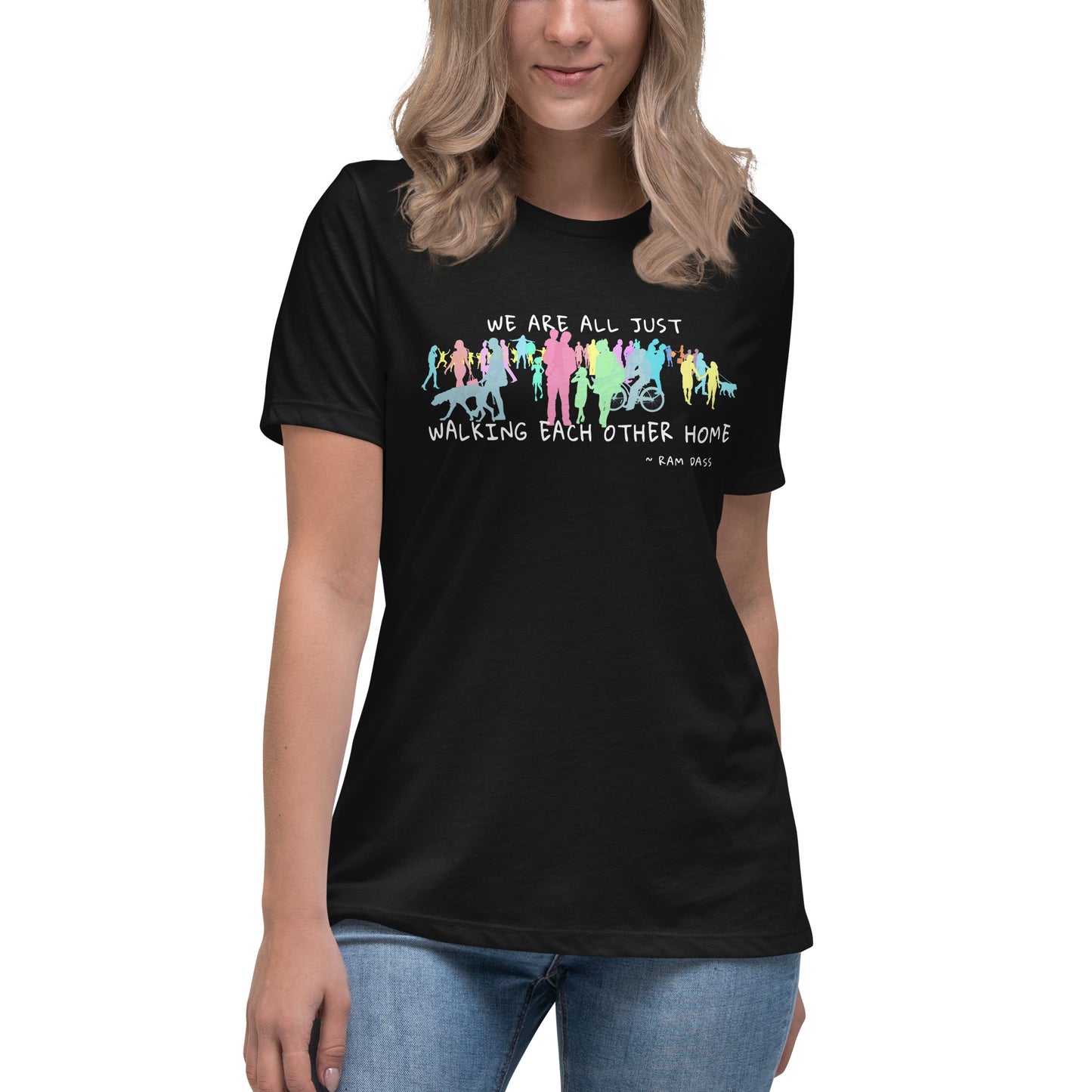 We Are All Just Walking Each Other Home - Women's Relaxed T-Shirt