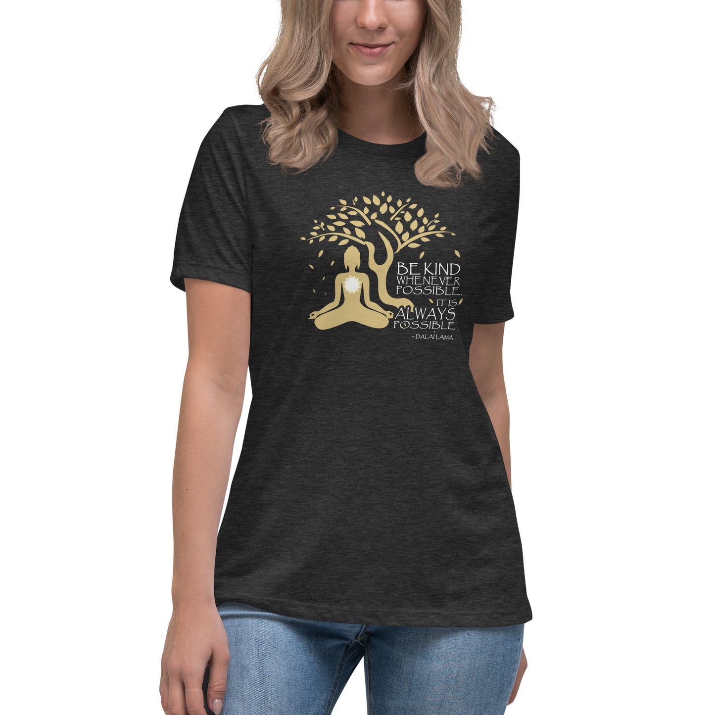 Be Kind Whenever Possible - Women's Relaxed T-Shirt